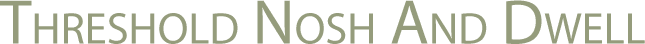 Threshold Nosh and Dwell Logo